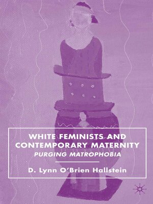 cover image of White Feminists and Contemporary Maternity